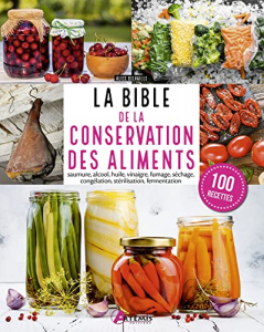 La bible de la conservation des aliments - Artemis