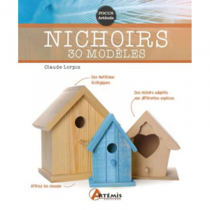 Livre Nichoirs - 30 modeles