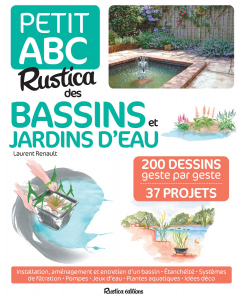 Petit ABC Rustica des bassins et jardins d'eau - Livre jardin
