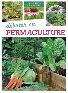 Débuter en permaculture - Livre jardin 