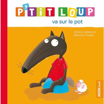 P'tit Loup va sur le pot - Livre enfant
