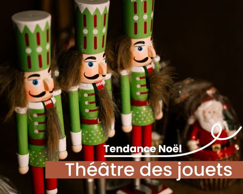 noel 2023 - theatre des jouets